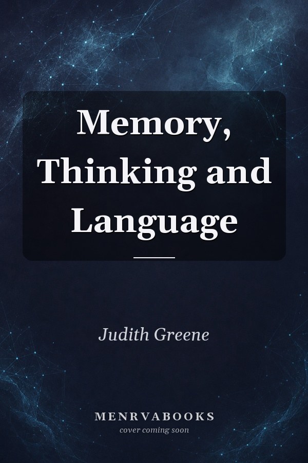 Memory, Thinking and Language