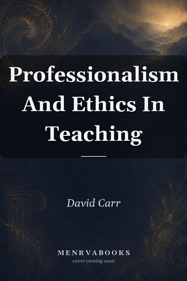 Professionalism And Ethics In Teaching