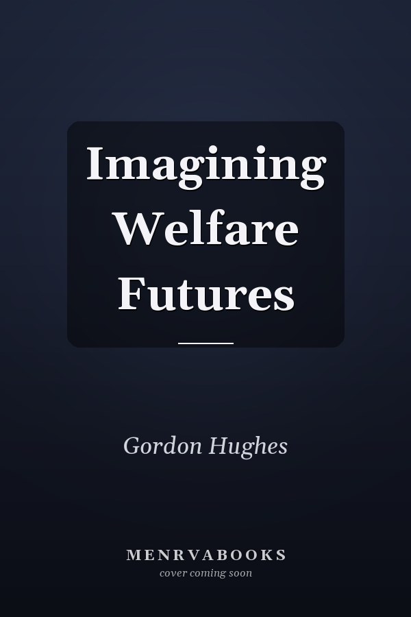 Imagining Welfare Futures