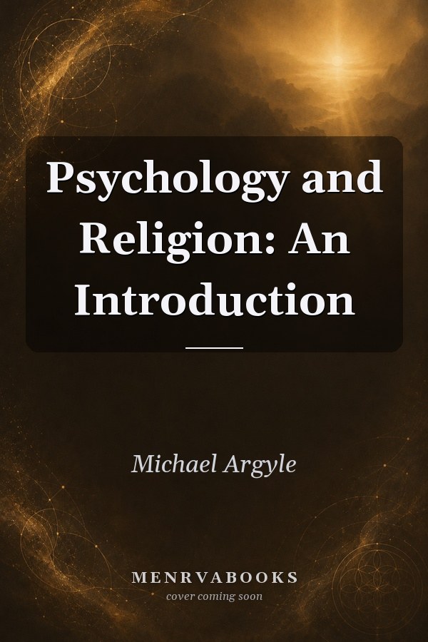 Psychology and Religion: An Introduction