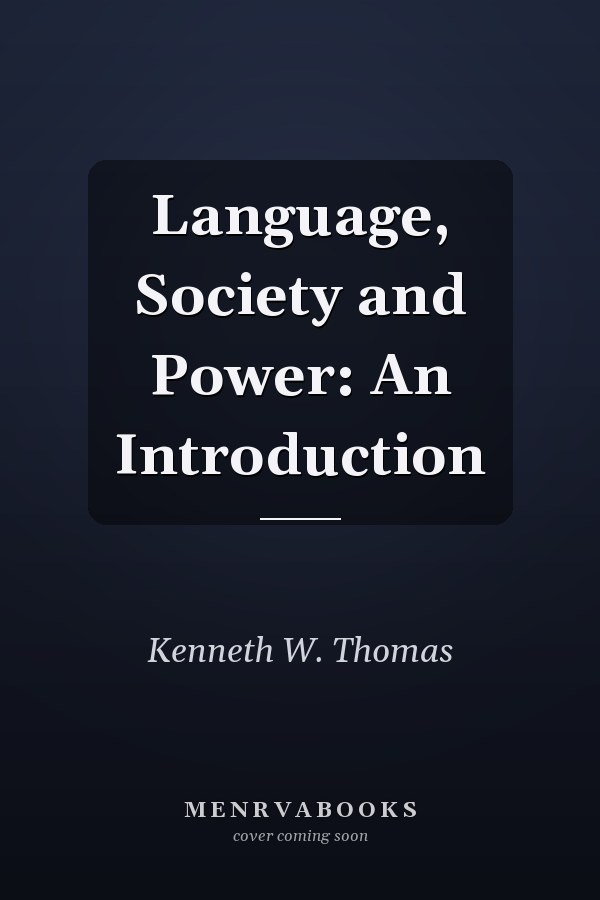 Language, Society and Power: An Introduction