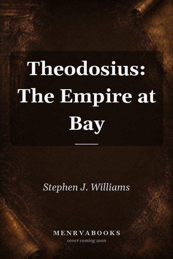 Theodosius: The Empire at Bay