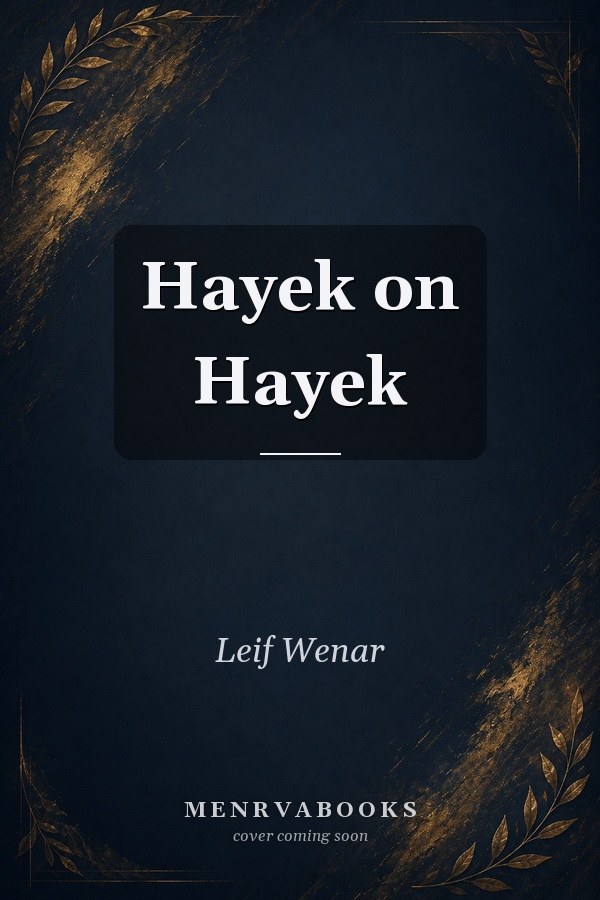 Hayek on Hayek