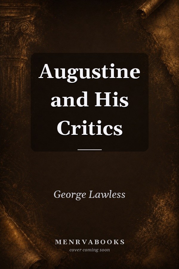 Augustine and His Critics