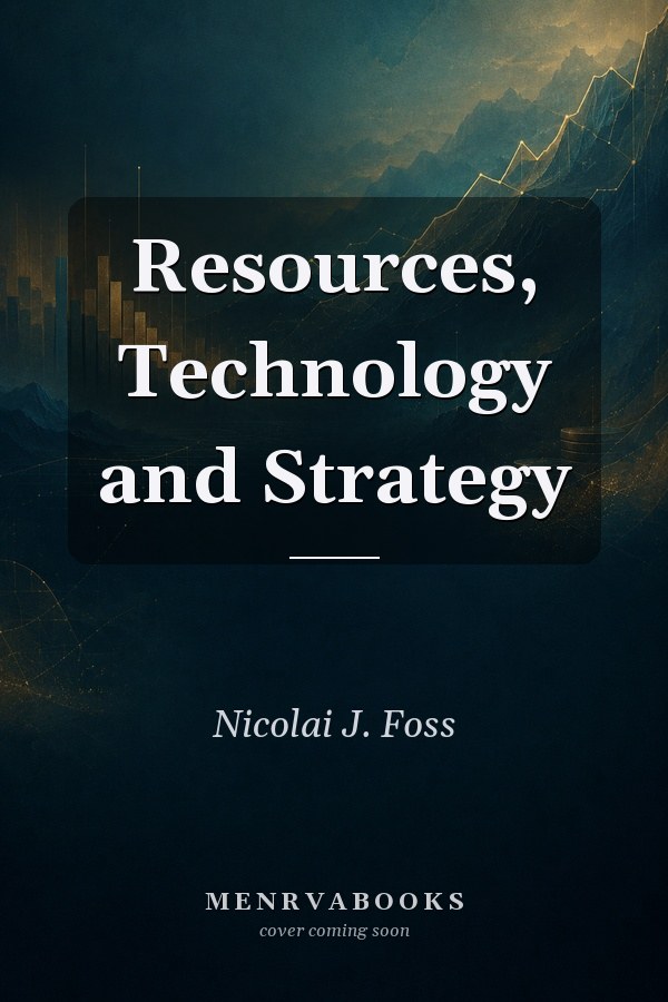 Resources, Technology and Strategy