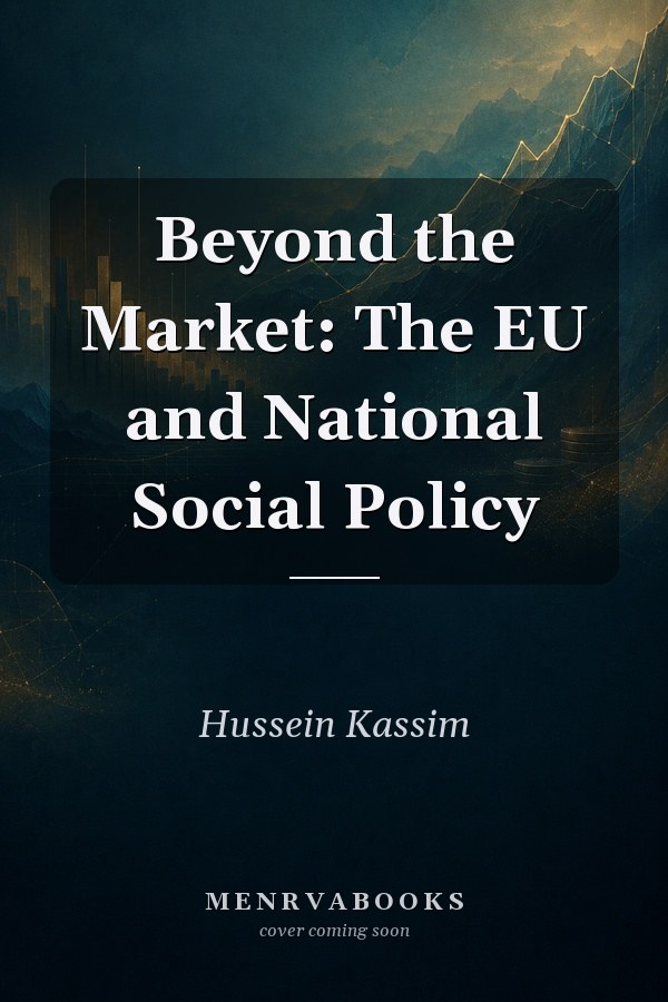 Beyond the Market: The EU and National Social Policy