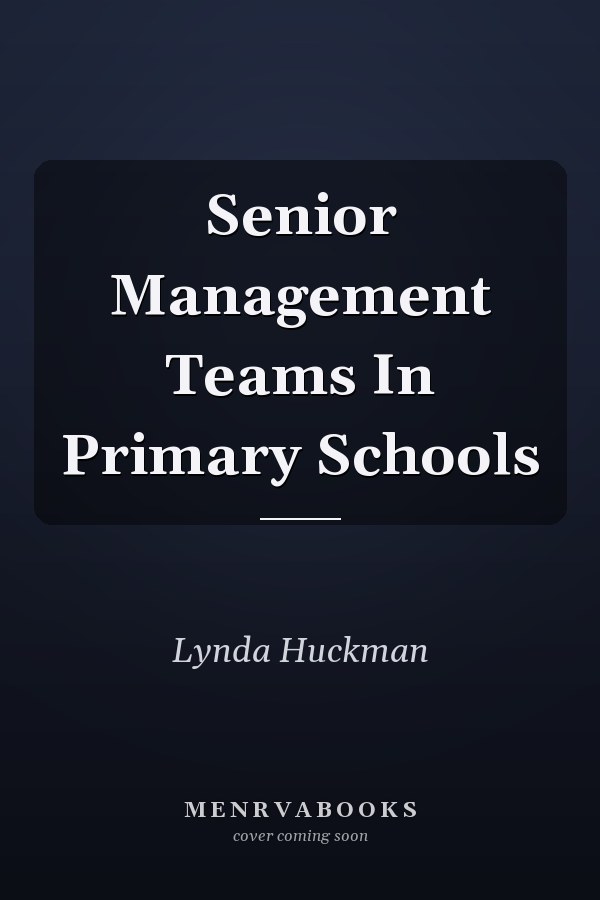 Senior Management Teams In Primary Schools