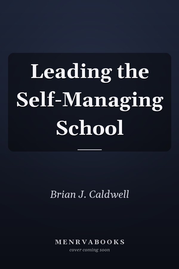 Leading the Self-Managing School