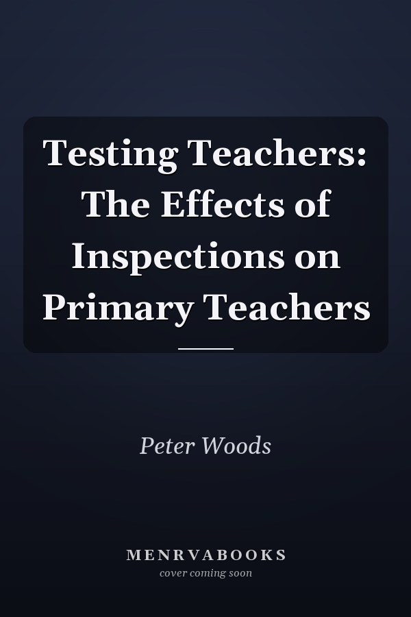 Testing Teachers: The Effects of Inspections on Primary Teachers