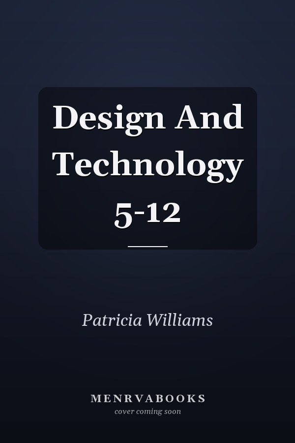 Design and Technology 5-12