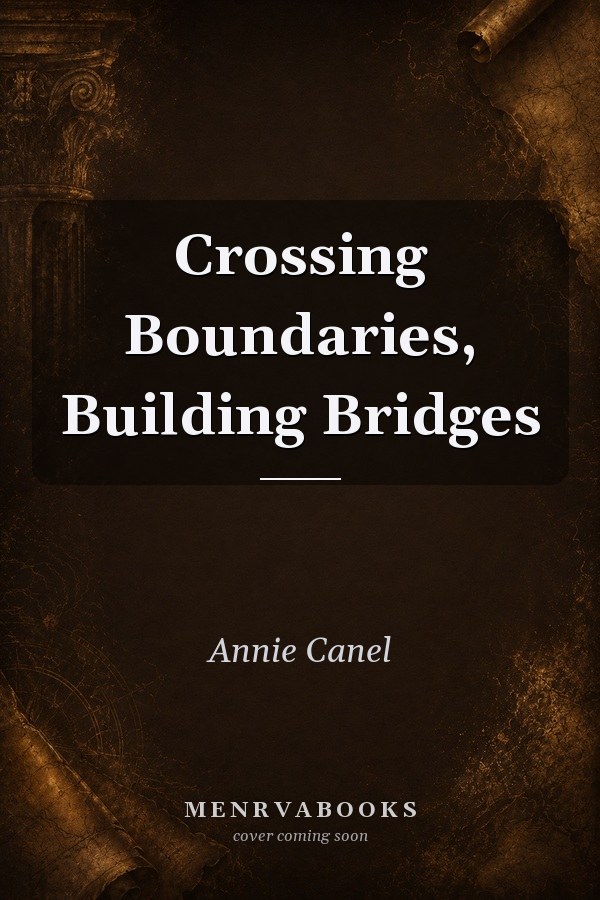 Crossing Boundaries, Building Bridges