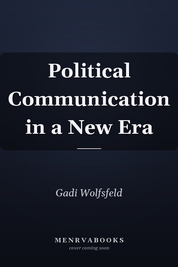 Political Communication in a New Era