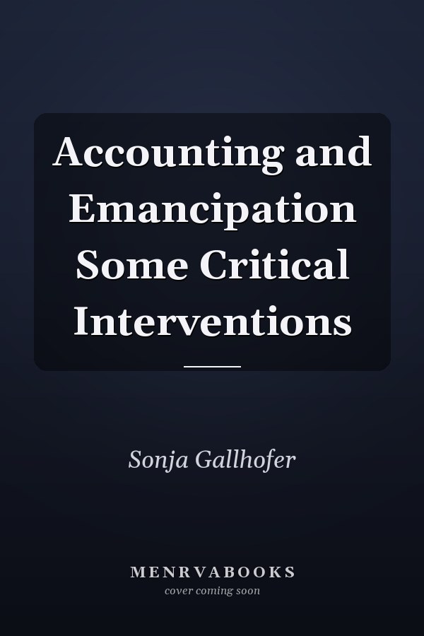 Accounting and Emancipation Some Critical Interventions