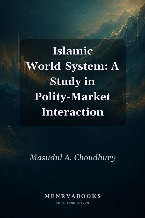 Islamic World-System: A Study in Polity-Market Interaction