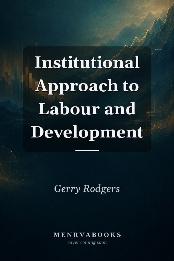 Institutional Approach to Labour and Development