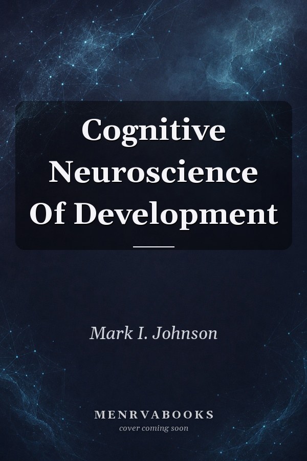 Cognitive Neuroscience Of Development