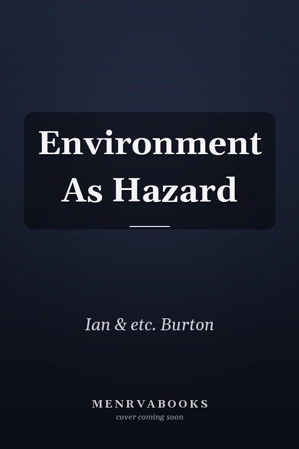 Environment as Hazard