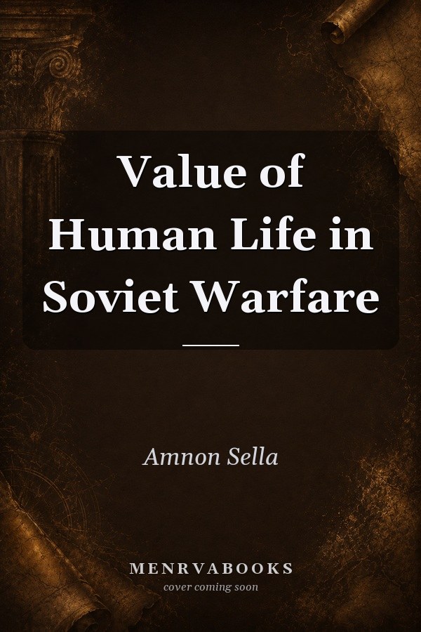 Value of Human Life in Soviet Warfare
