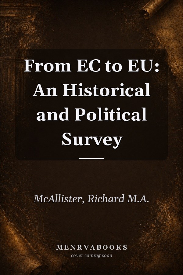 From EC to EU: An Historical and Political Survey