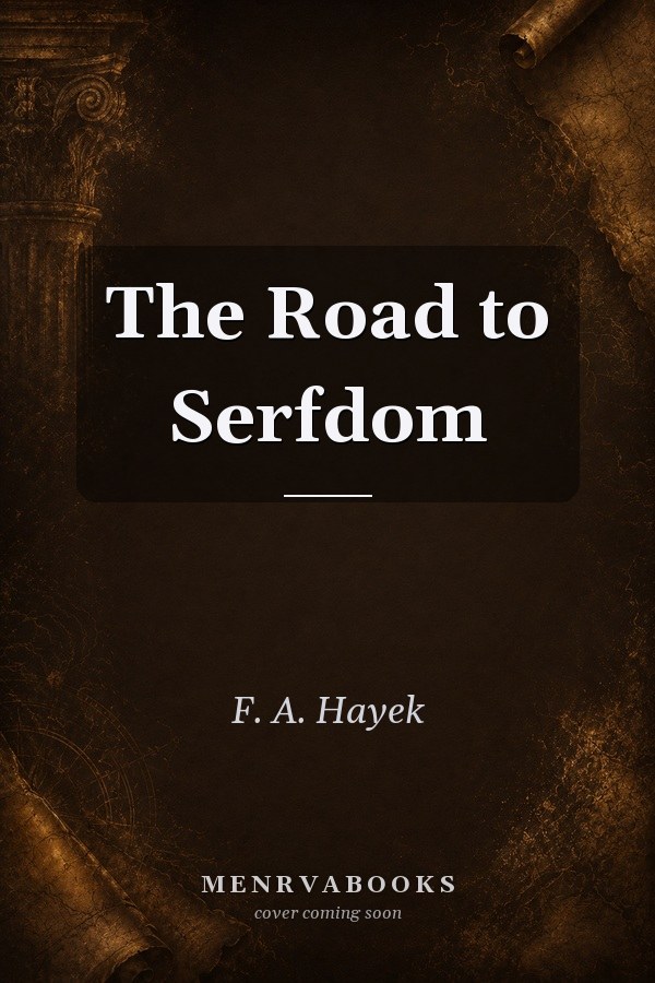 The Road to Serfdom