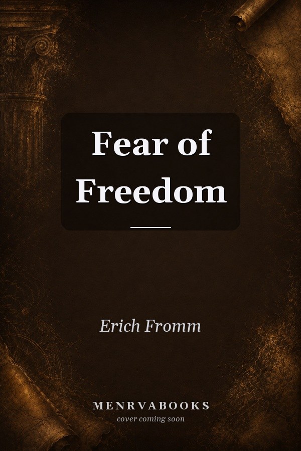 Fear of Freedom