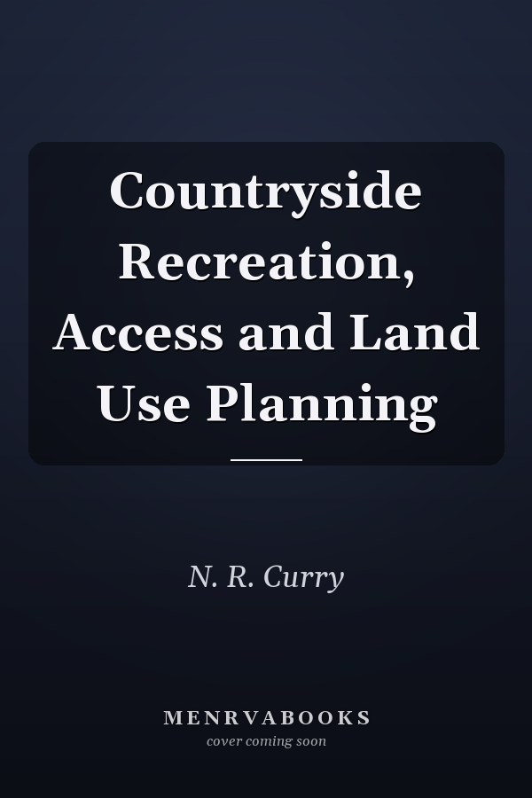 Countryside Recreation, Access and Land Use Planning
