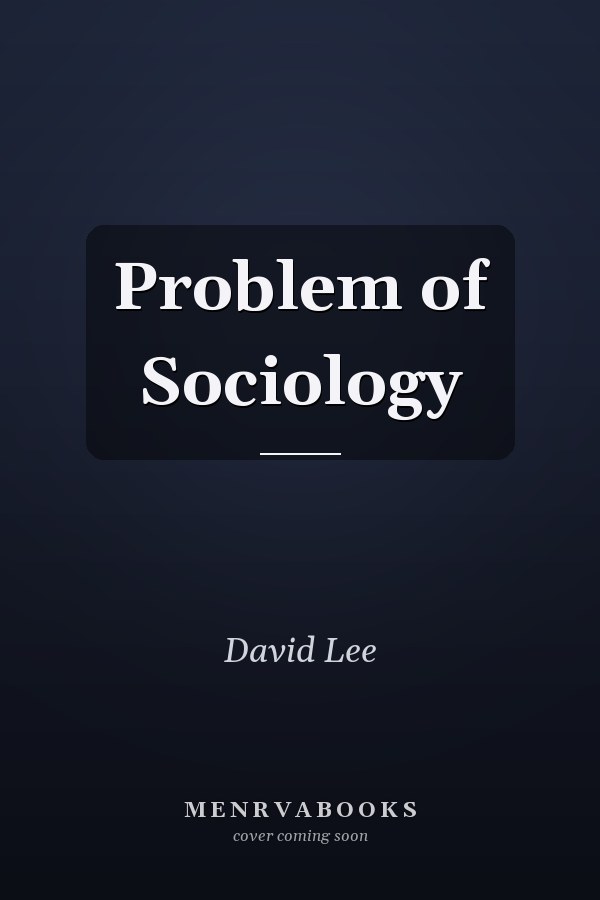 The Problem of Sociology