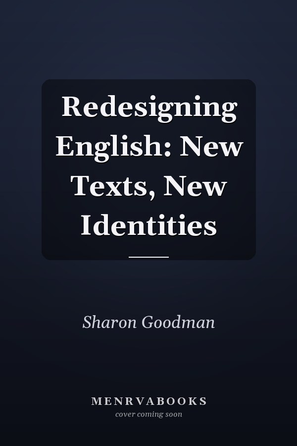 Redesigning English: New Texts, New Identities