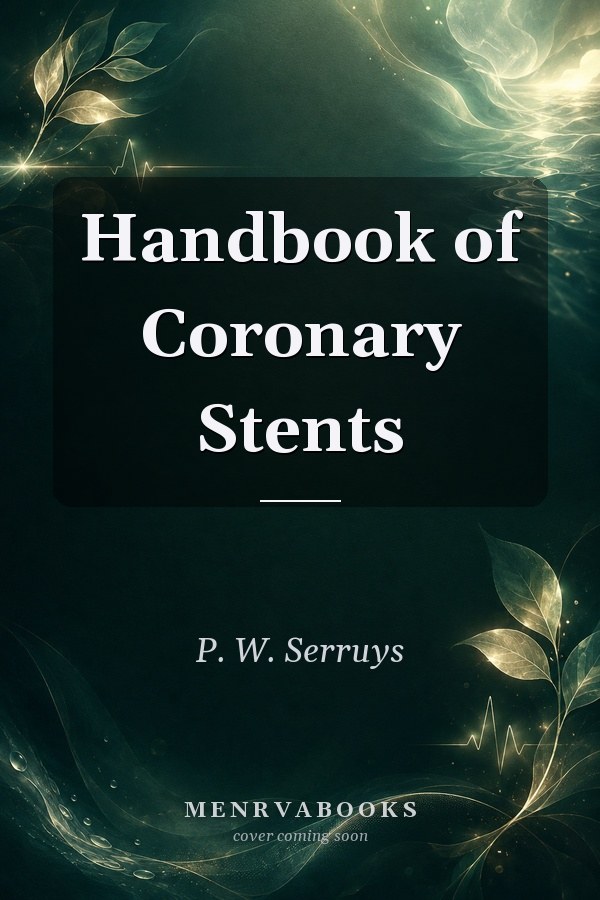 Handbook of Coronary Stents