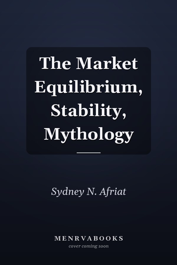 The Market Equilibrium, Stability, Mythology