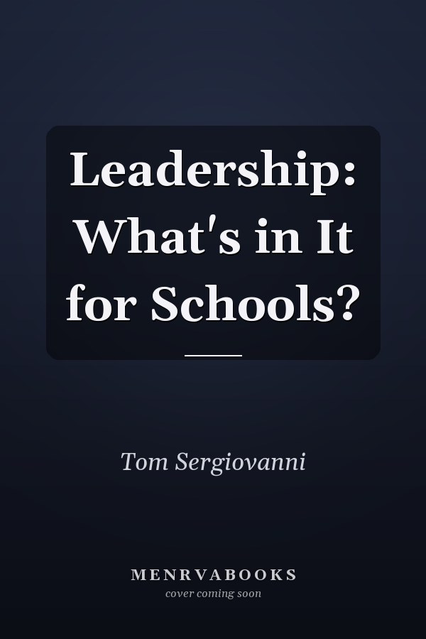 Leadership: What's in It for Schools?