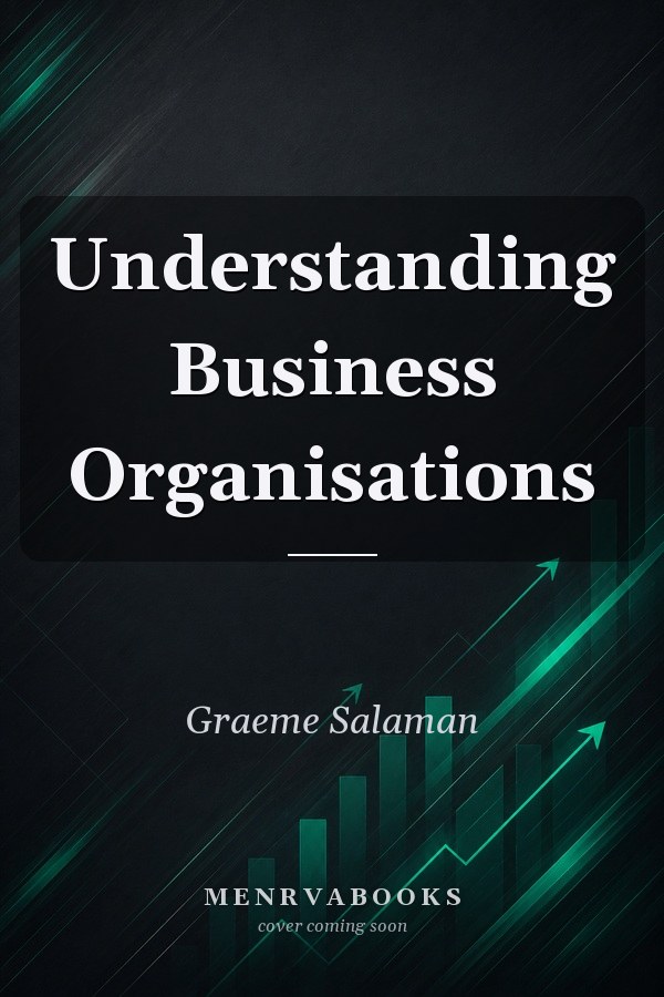Understanding Business Organisations