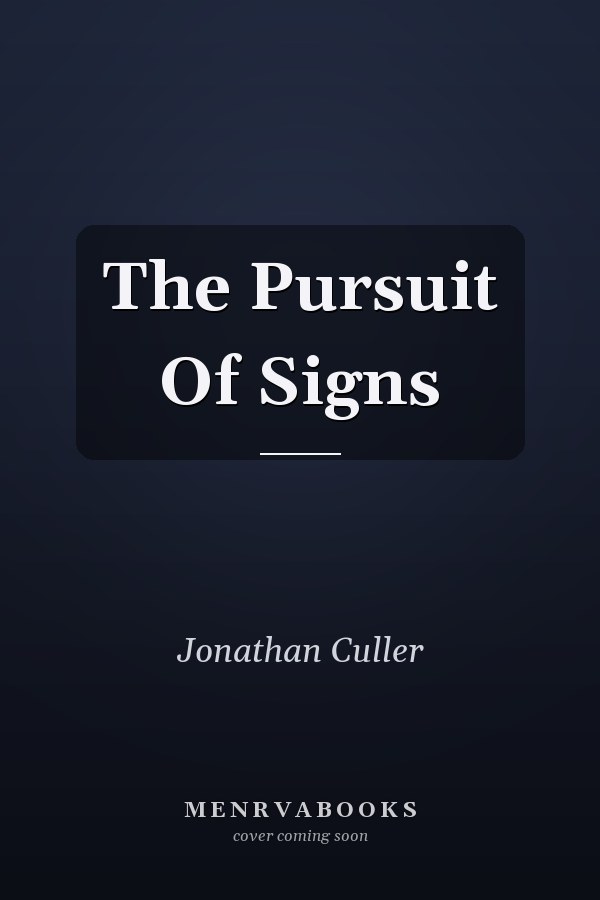 The Pursuit of Signs