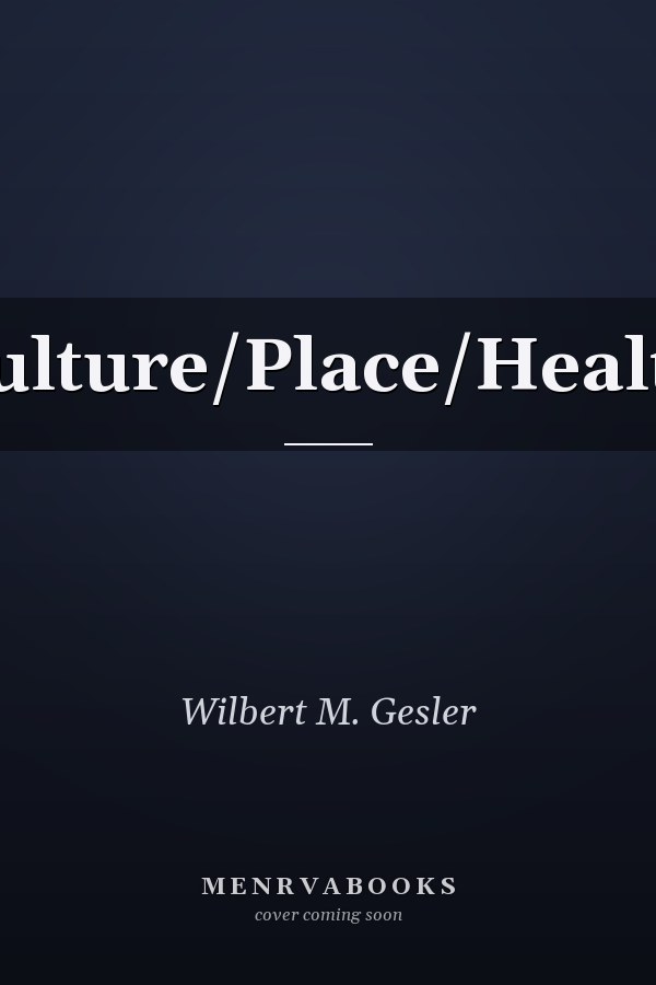Culture/Place/Health