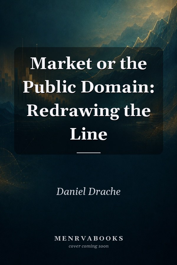 Market or the Public Domain: Redrawing the Line