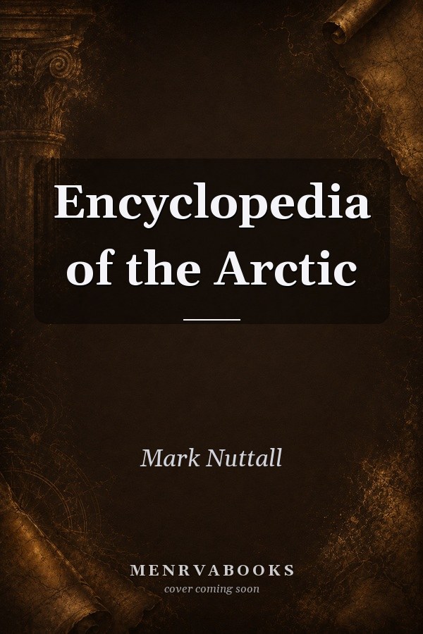 Encyclopedia of the Arctic