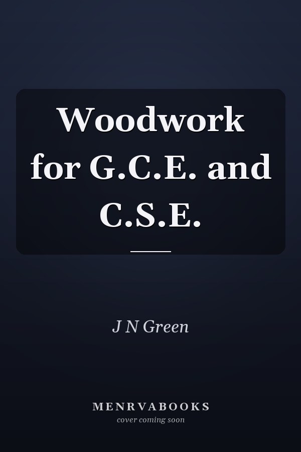 Woodwork for G.C.E. and C.S.E.