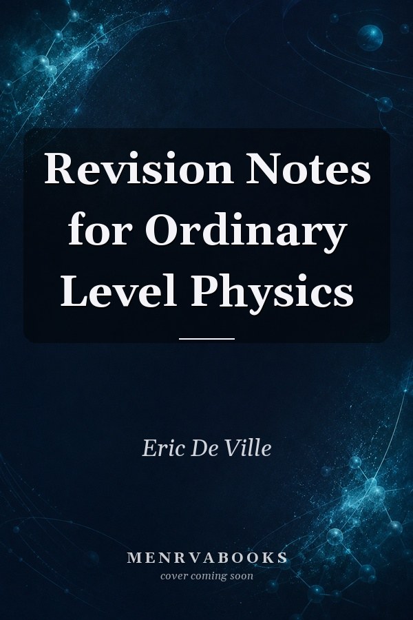 Revision Notes for Ordinary Level Physics