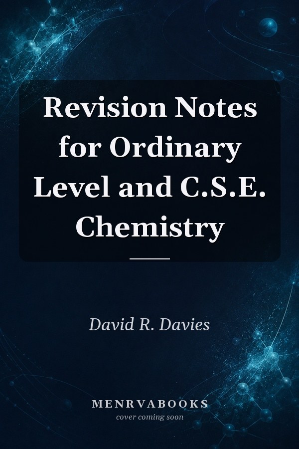 Revision Notes for Ordinary Level and C.S.E. Chemistry