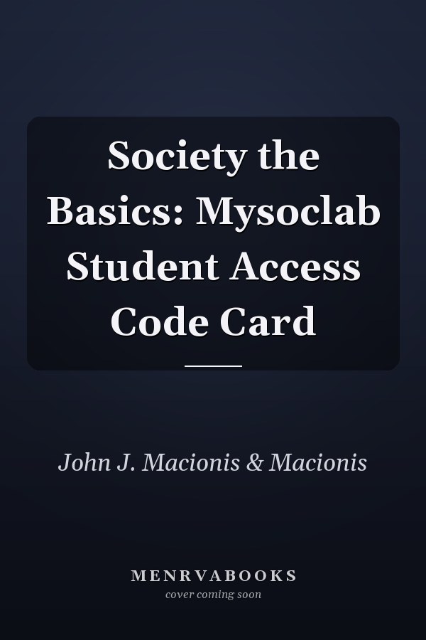 Society the Basics: Mysoclab Student Access Code Card