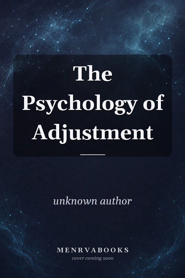 The Psychology of Adjustment