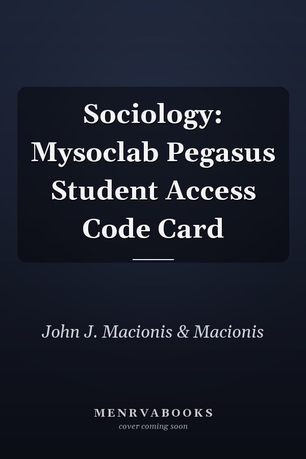Sociology: MySocLab Pegasus Student Access Code Card