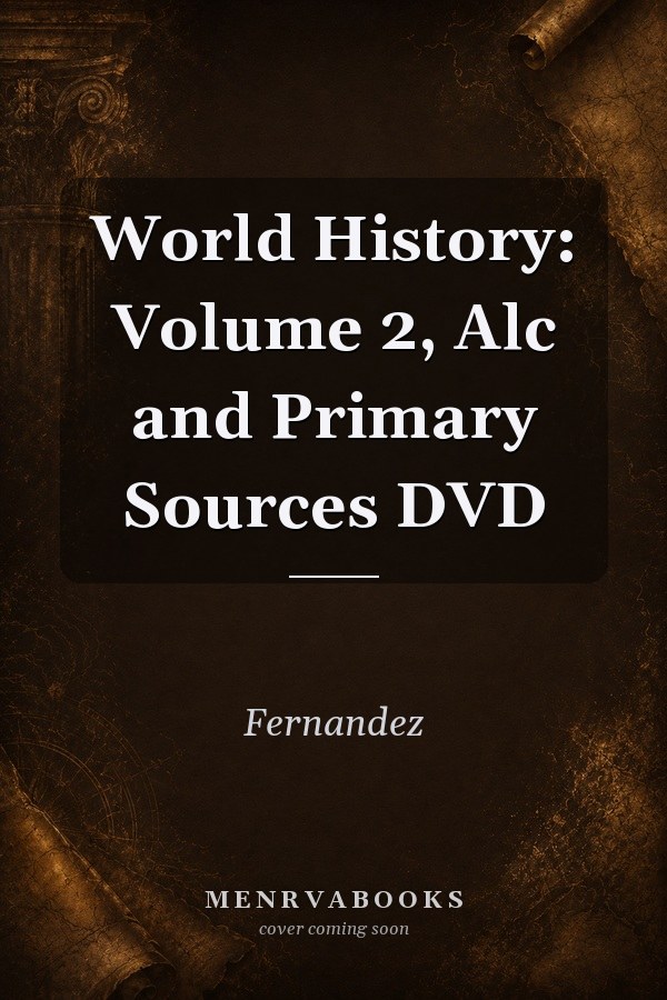World History: Volume 2, Alc and Primary Sources DVD