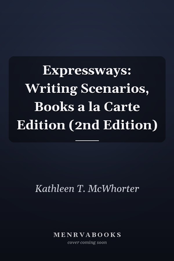 Expressways: Writing Scenarios, Books a la Carte Edition (2nd Edition)