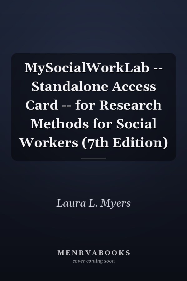 MySocialWorkLab: Standalone Access Card for Research Methods for Social Workers