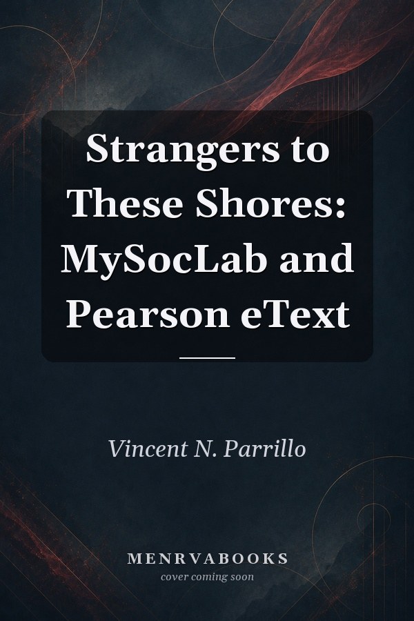 Strangers to These Shores: MySocLab and Pearson eText