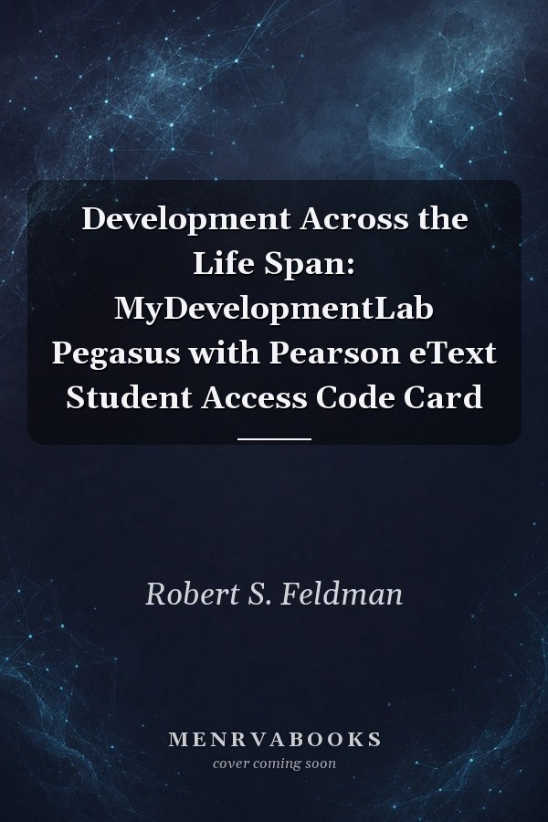Devlopment Across the Life Span: Mydevelopmentlab Pegasus With Pearson Etext Student Access Code Card