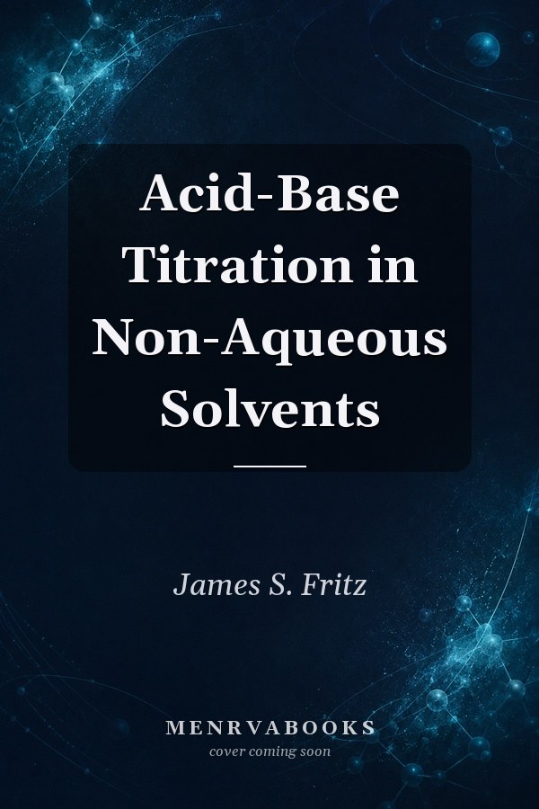 Acid-Base Titration in Non-Aqueous Solvents