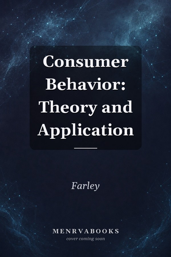 Consumer Behavior: Theory and Application
