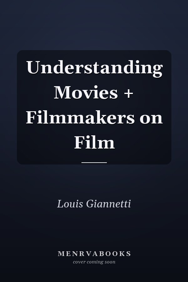 Understanding Movies + Filmmakers on Film